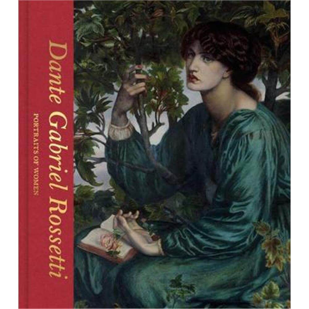 Dante Gabriel Rossetti: Portraits of Women (Hardback) - Debra N. Mancoff